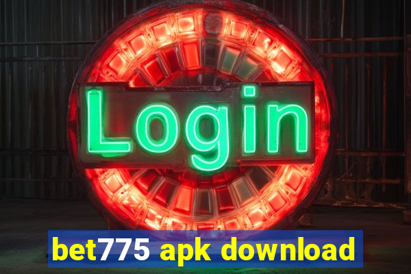 bet775 apk download